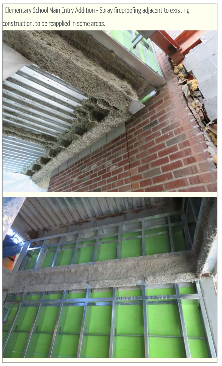 Elementary school math entry addition - spray fireproofing adjacent to existing construction to be reapplied in some areas. 
